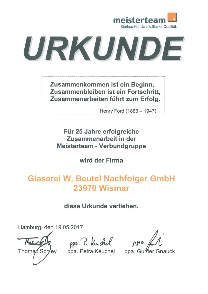 Urkunde für 25 Jahre erfolgreiche Zusammenarbeit in der Meisterteam Verbundgruppe für Glaserei W. Beutel Nachfolger GmbH